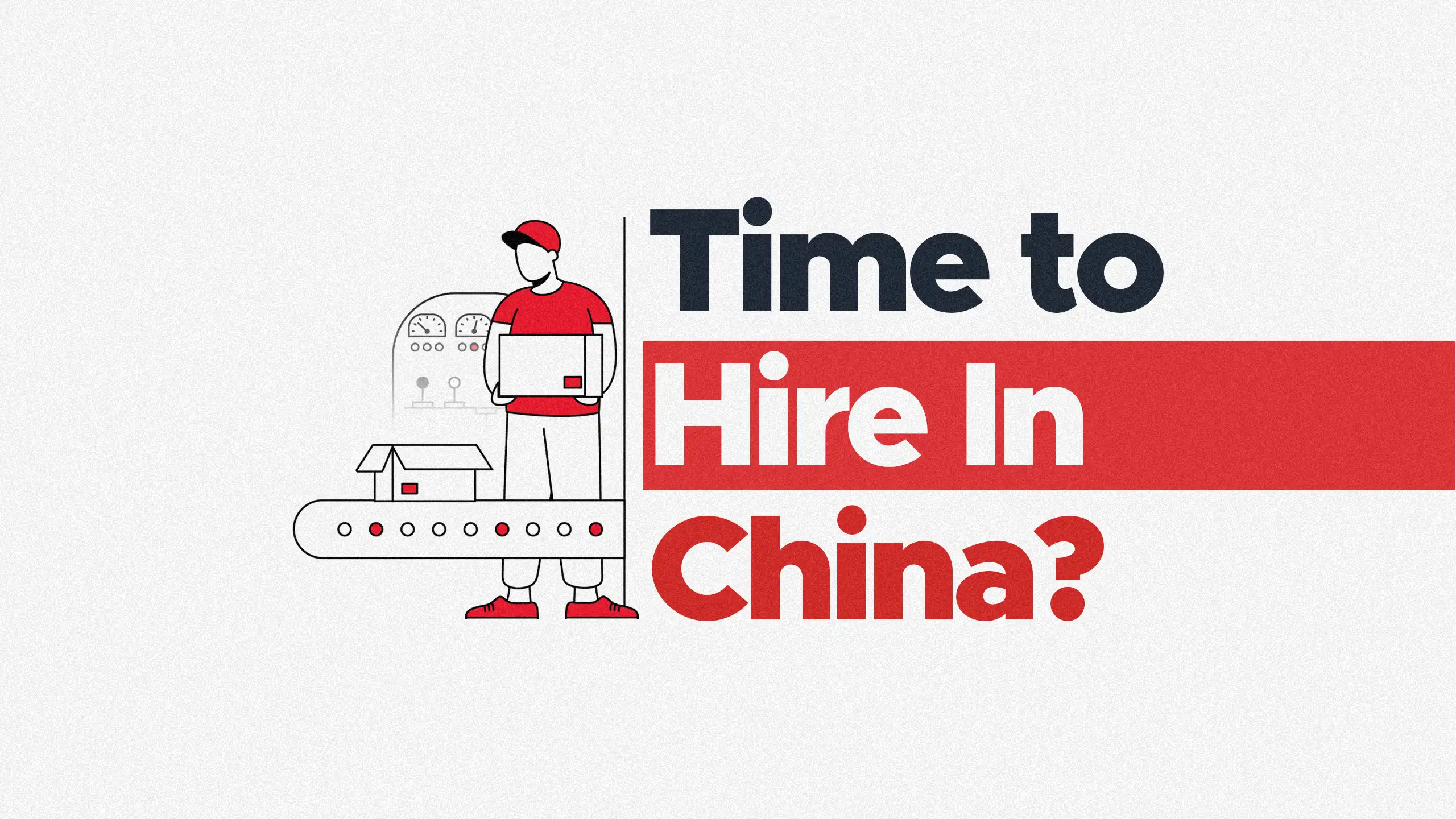 Time to Hire in China?